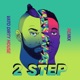 2 Step feat Doctor Vato s Dirty House Edit Single