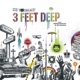 3 Feet Deep