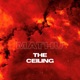 The Ceiling Single