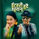 Itahari Hudai Dharan Single