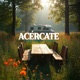 Acércate Single