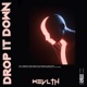 Drop It Down Single