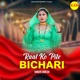 Raat Ko Pite Bichari Single