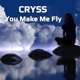 You Make Me Fly Single