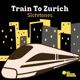 Train to Zurich Single