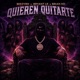 Quieren Quitarte Single
