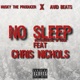 No Sleep W Hook feat Avid Beats Chris Nichols Single