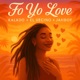 Fo Yo Love Single