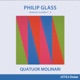 Philip Glass Quatuors à cordes Nos 1 4