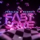 Fast Love Single