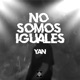 No somos iguales Single