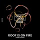 Roof Is On Fire Single