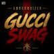 GUCCI SWAG Single