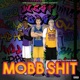 Mobb Shit Westcoast All Stars Remix feat B Legit Slyzwicked Single