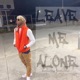 Leave Me Alone feat Joe Gifted Single