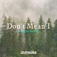 Don t Mean I Psygma Remix Single
