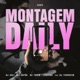 MONTAGEM DAILY feat Dj Tchouzen Single