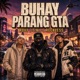 BUHAY PARANG GTA feat Ski Reckless Single