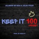 Keep It 100 feat Jelin Tyler Single