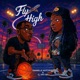 Fly High feat Cj Pitts Single