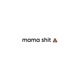 Mama Shit Single