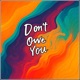 Don t Owe You feat taymxru Pop Single