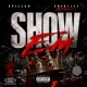 Show Em feat ChiBlizz TheCrownHolder Single