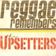 Reggae Remembers The Upsetters