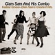 Feeling Groovy Glam Sam s Greatest Hits