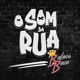 O Som da Rua Ao Vivo
