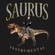 Saurus Instrumental Single
