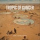 Tropic Of Cancer feat J Dayne Ozzie Xander Single