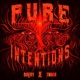 PURE INTENTIONS Single