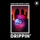 Drippin Single