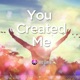 You Created Me EP