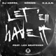 Let Em Have It feat Lex Bratcher Single