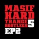 Masif Hard Trance Bootlegs 5 EP 2 Single