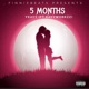 5 Months feat Kayyworkzz Single