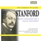 Stanford Cello Concerto Piano Concerto No 3
