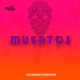Muertos Single