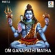 OM GANAPATHI MATHA Pt 2 EP
