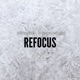 Refocus feat Sean C Johnson Single