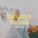 Hablamos Mañana Single