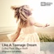 Like a Teenage Dream Single