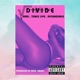 Divide feat Tunes lyfe Kadi Ayomidimeji Single