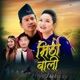 Mitho Boli feat Bijay Pun Chahana Rana Magar Single