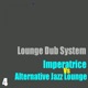 Lounge Dub System Vol 4