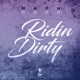 Ridin Dirty Single