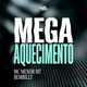Mega Aquecimento Single