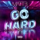 Go Hard Single